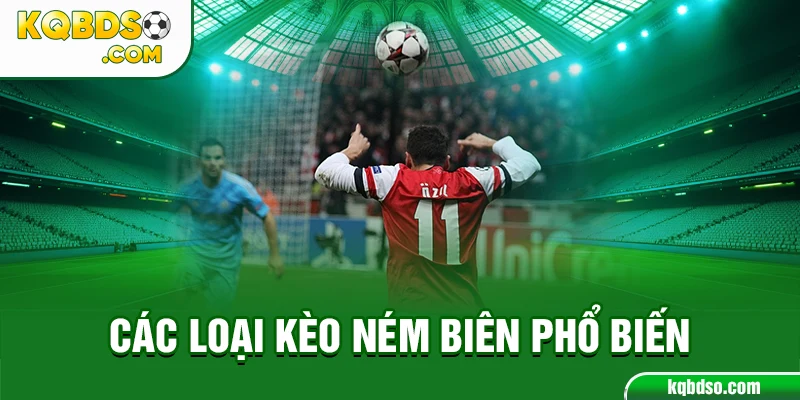 Các loại kèo ném biên phổ biến